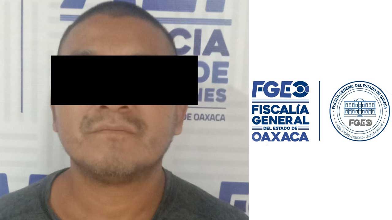 Fiscalía de Oaxaca detiene a hombre imputado por feminicidio en la Cuenca