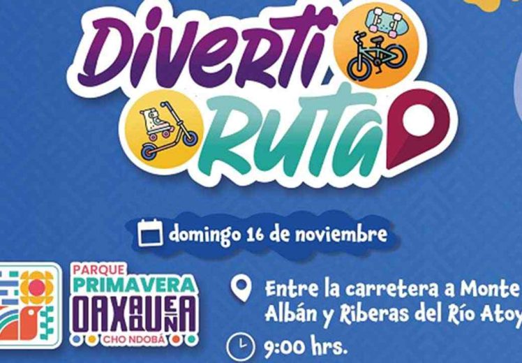 DIF Oaxaca invita a la edición 45 de la Diverti Ruta en el Parque Cho Ndobá